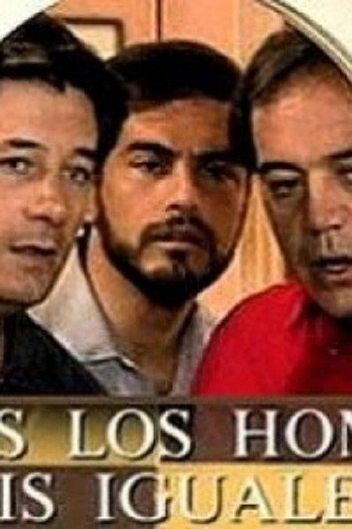 Todos los hombres sois iguales (TV series)
