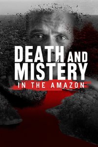 Death and Mistery in the Amazon