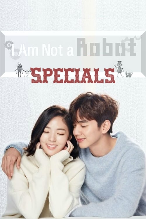 I'm Not a Robot (不是机器人啊 特别篇)