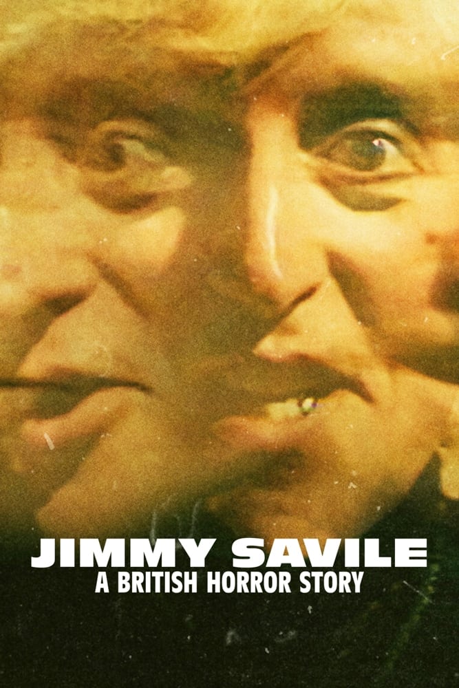 Jimmy Savile: A British Horror Story (吉米·萨维尔：英国恐怖故事 第 1 季)