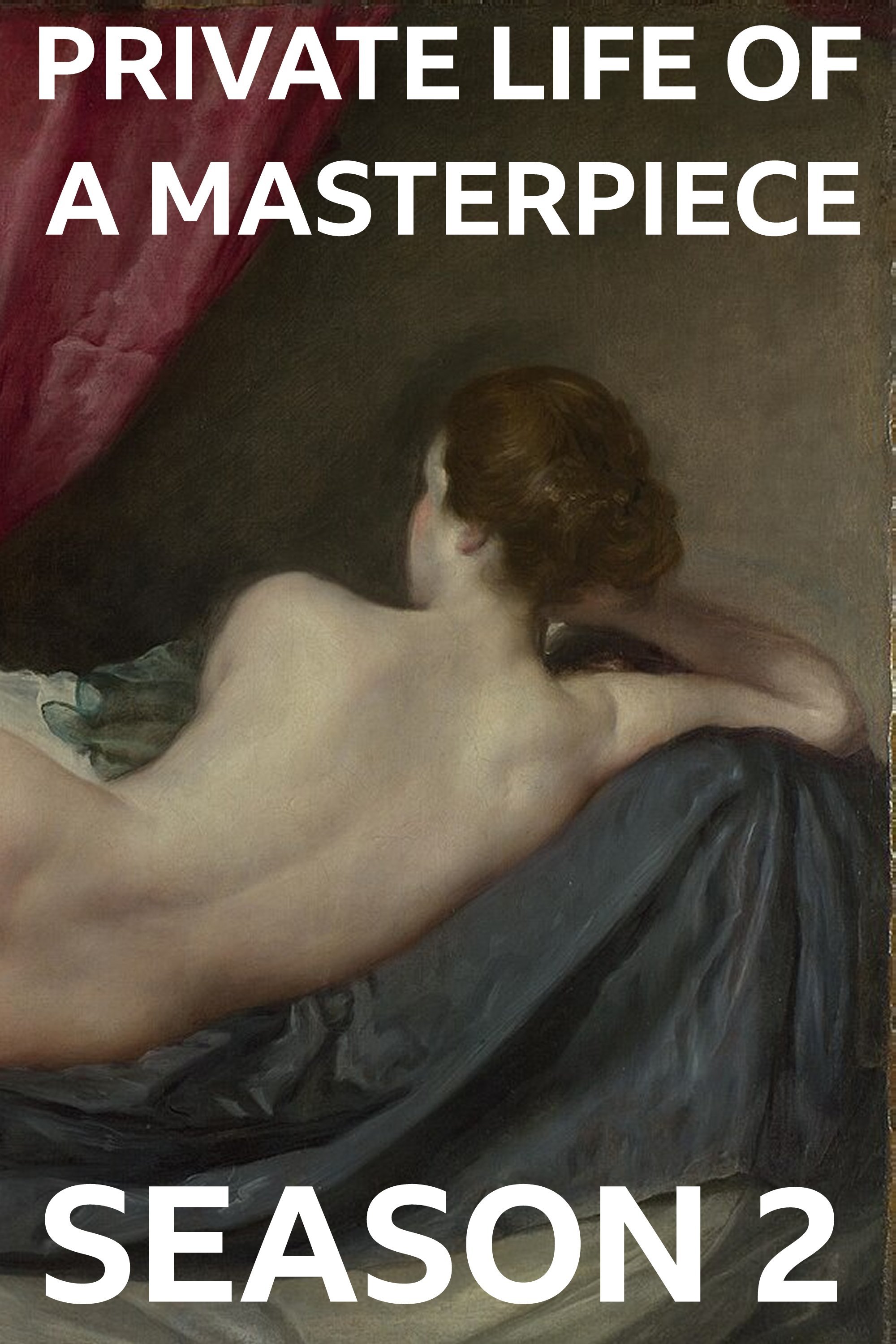 The Private Life of a Masterpiece Season 2