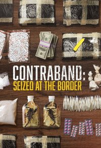 Contraband: Seized at the Border Season 1