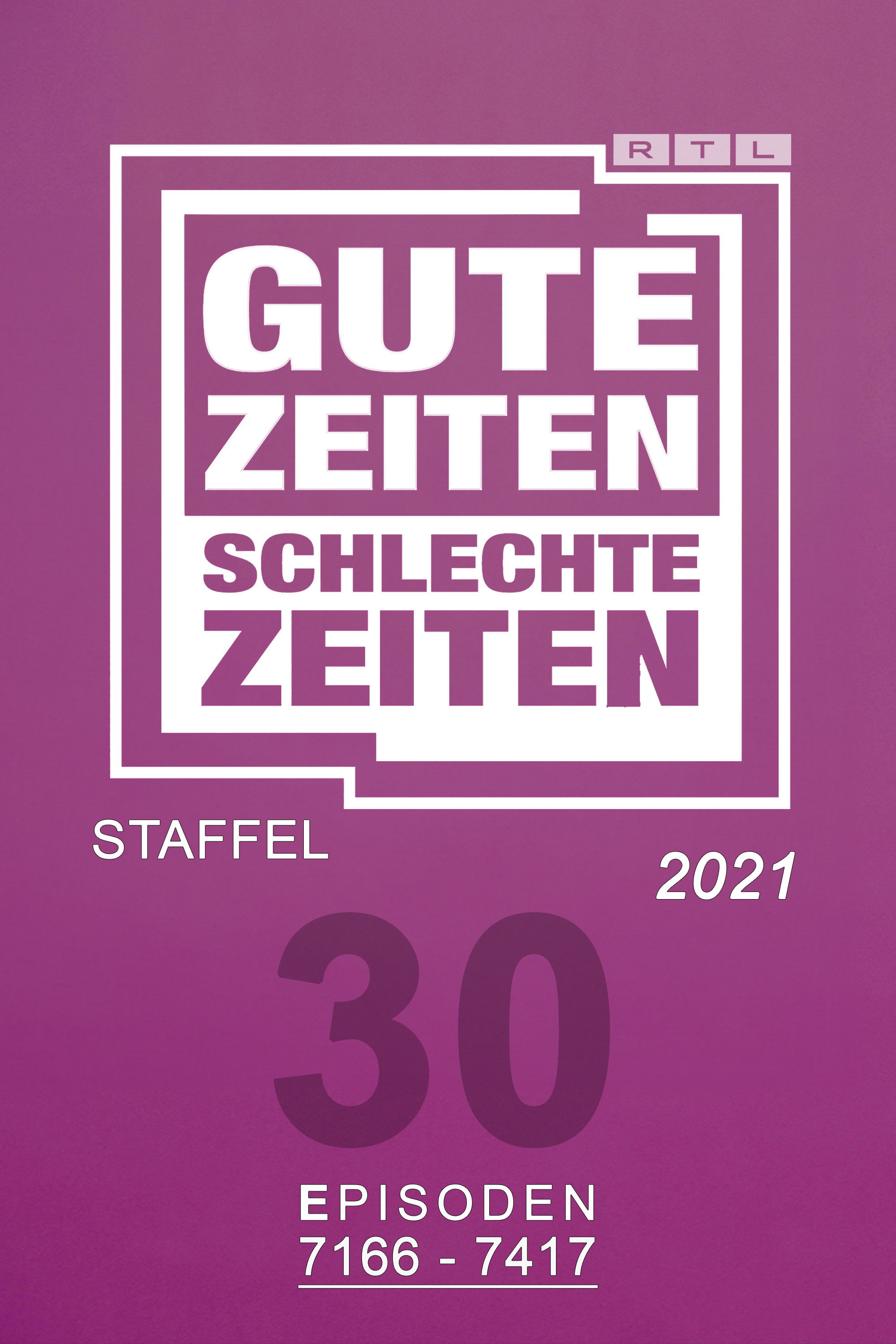 Gute Zeiten, schlechte Zeiten (Year 2021)
