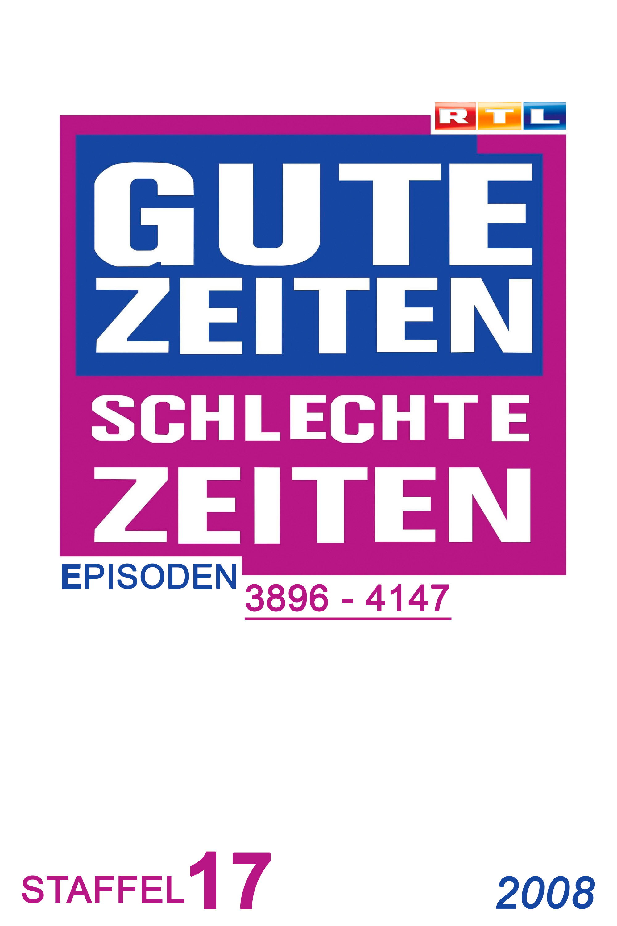 Gute Zeiten, schlechte Zeiten (Year 2008)