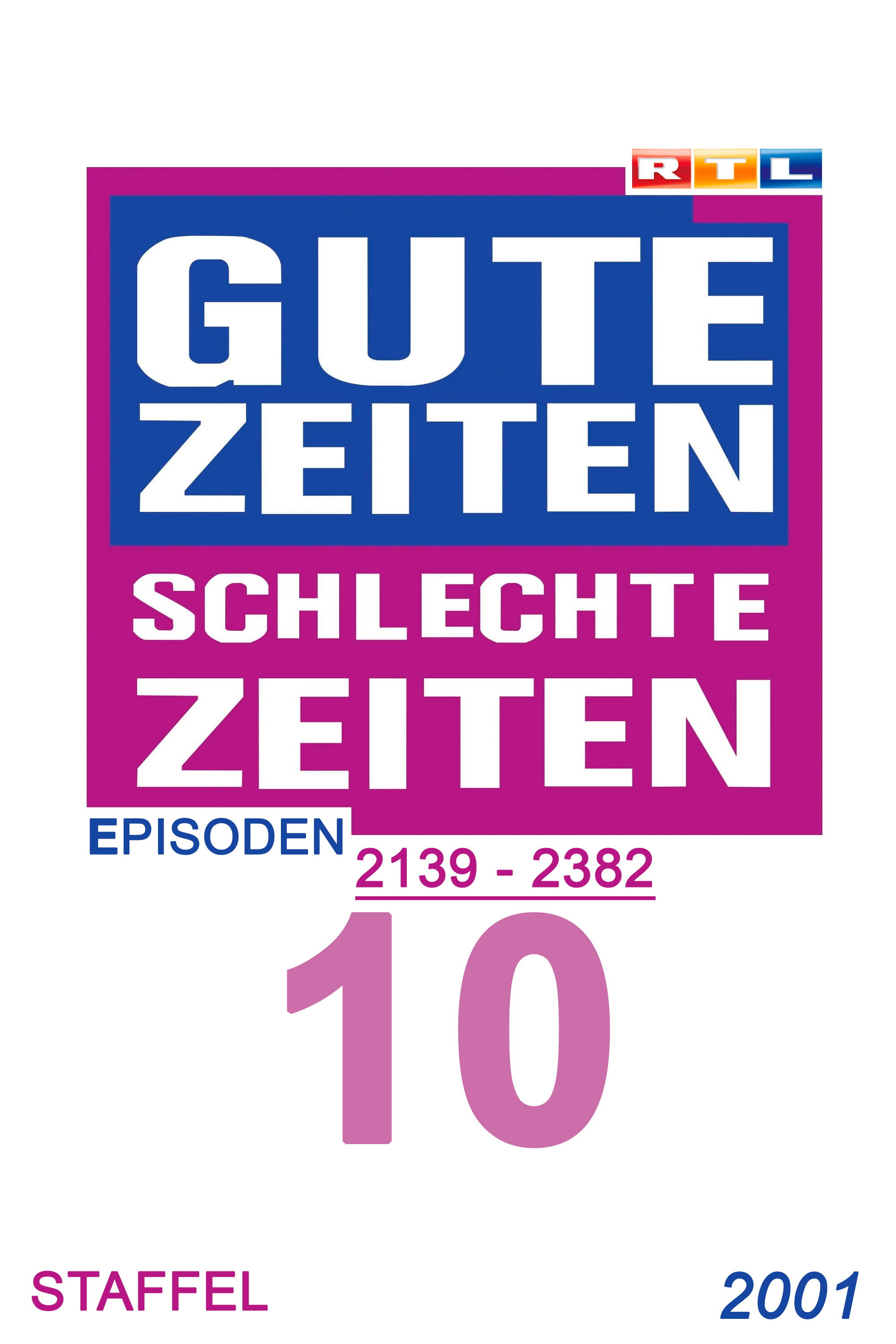 Gute Zeiten, schlechte Zeiten (Year 2001)