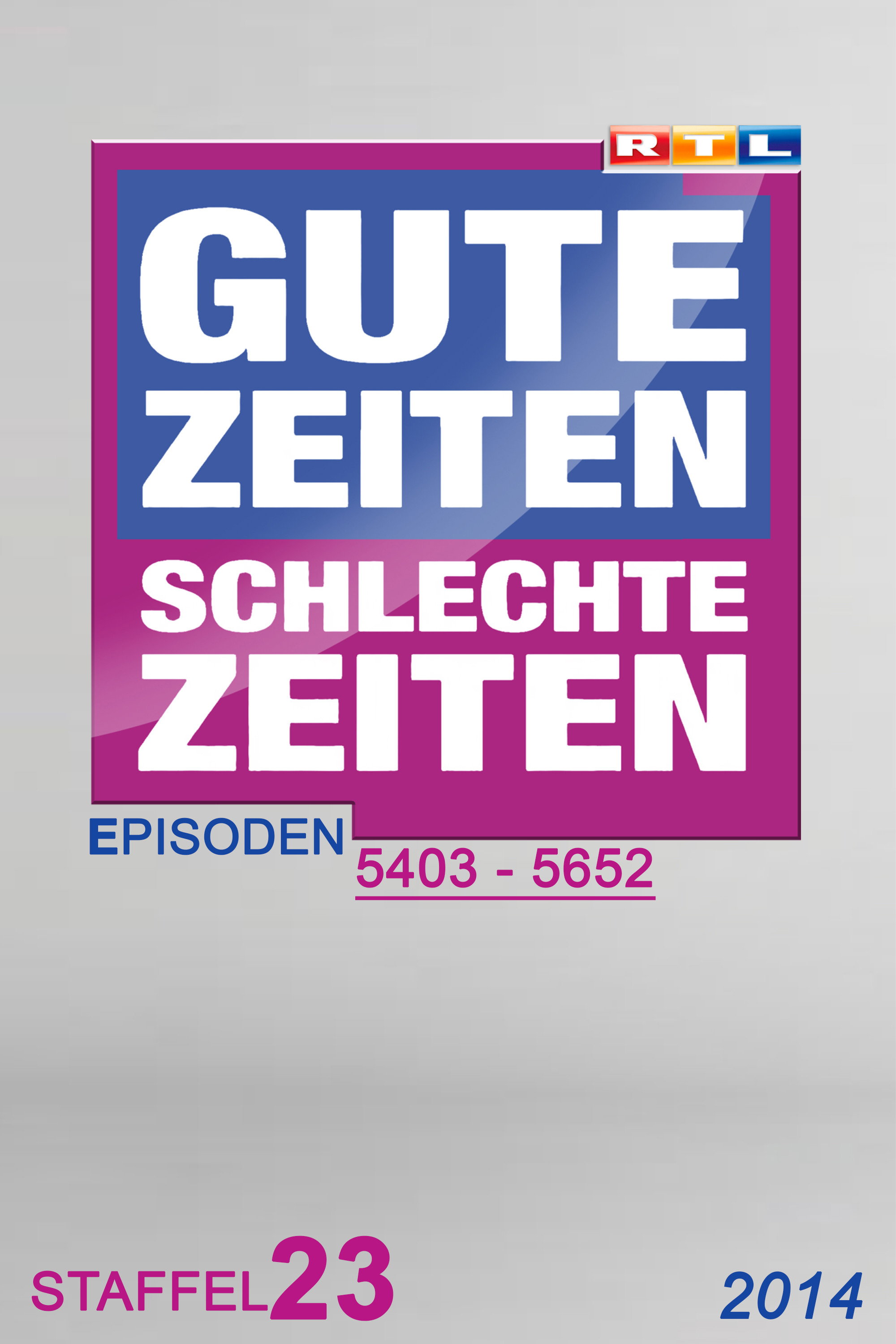 Gute Zeiten, schlechte Zeiten (Year 2014)