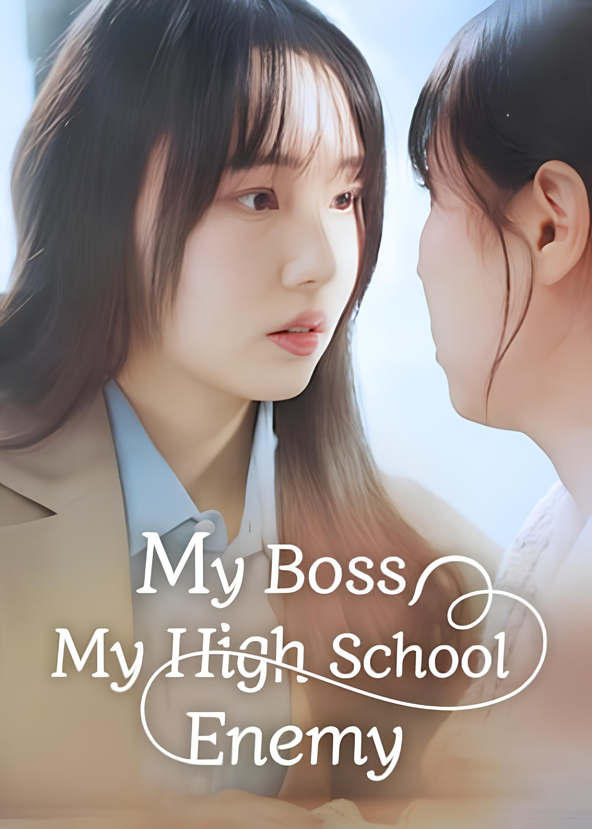 My Boss, My High School Enemy