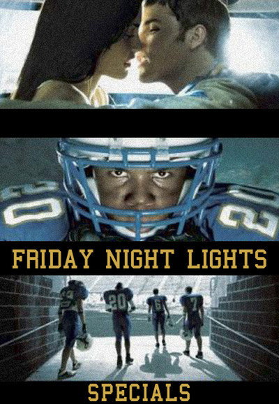 Friday Night Lights (Specials)