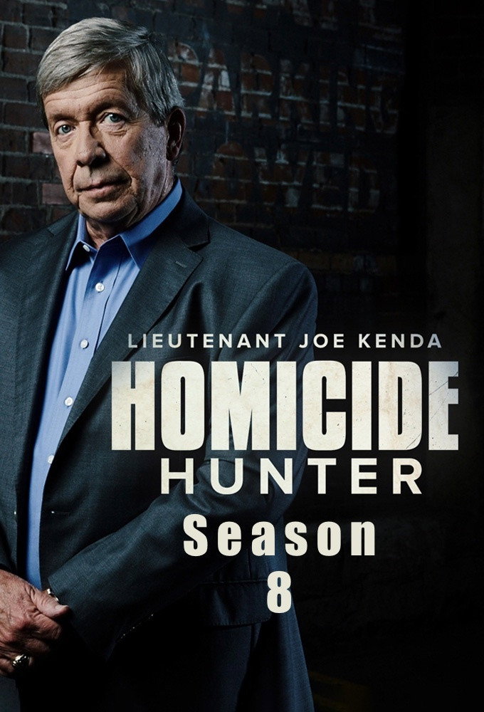 Homicide Hunter: Lt Joe Kenda Season 8