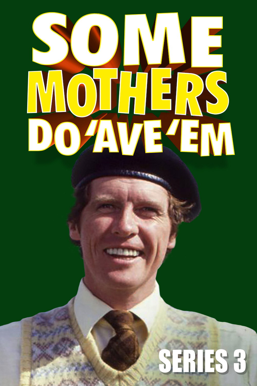 Some Mothers Do 'Ave 'Em (Series 3)