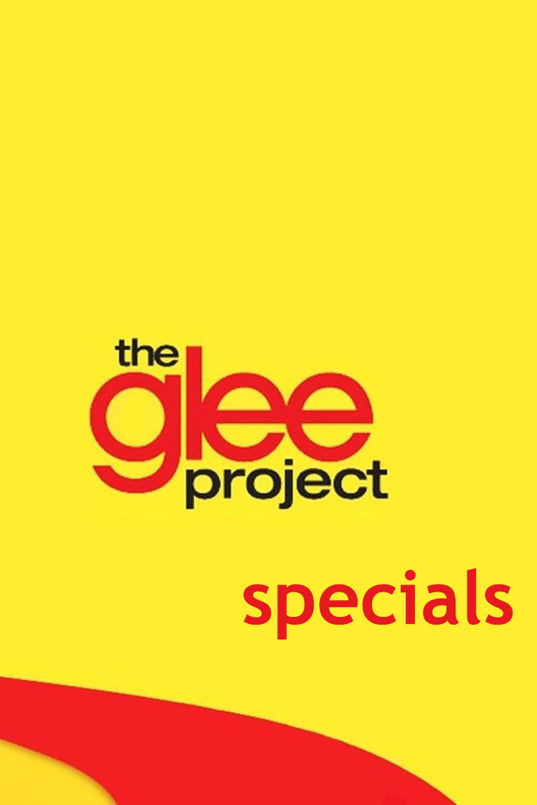 The Glee Project (Specials)