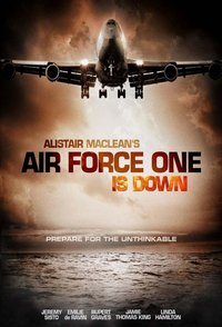 Alistair MacLean's Air Force One Is Down (Miniseries)