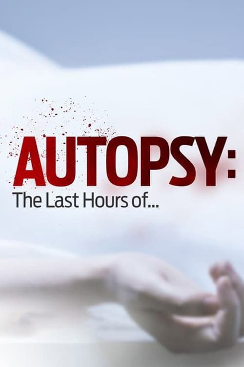 Autopsy: The Last Hours of... Season 5