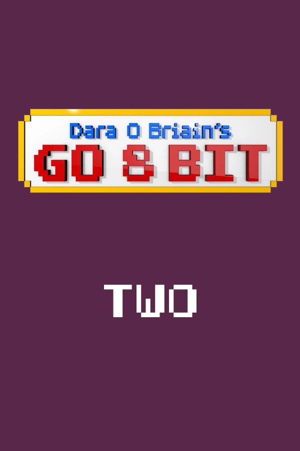 Dara O Briain's Go 8 Bit (Series 2)