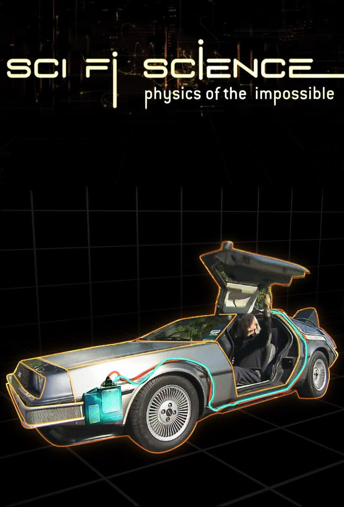 Sci Fi Science: Physics of the Impossible Season 2