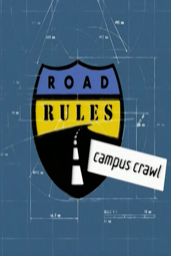 Road Rules (Campus Crawl)