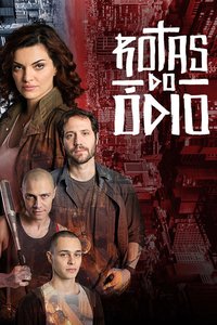 Rotas do Ódio Season 1