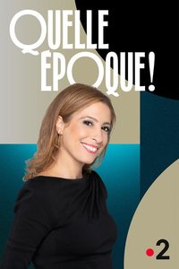 Quelle époque ! Season 1