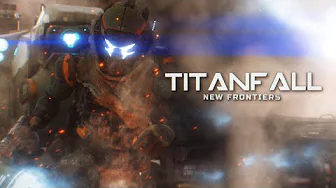 Titanfall: new frontiers