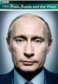 Putin Russia and the West