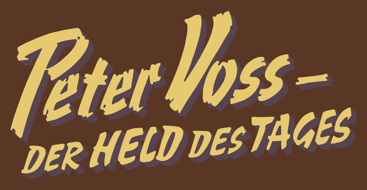 Peter Voss, Hero of the Day