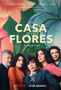 The House of Flowers Season 1