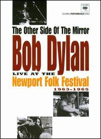 The Other Side of the Mirror: Live at Newport Folk Festival 1963-1965