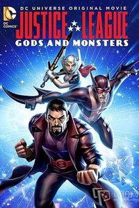 Justice League: Gods and Monsters