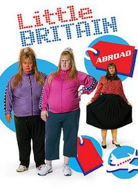 "Little Britain" Little Britain Abroad