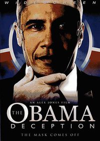 The Obama Deception: The Mask Comes Off
