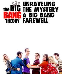 Unraveling the Mystery: A Big Bang Farewell