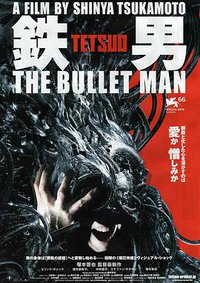 Tetsuo: The Bullet Man