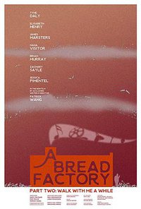 A Bread Factory, Part Two