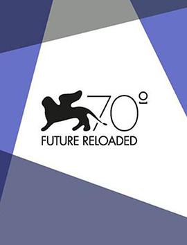 Venice 70: Future Reloaded