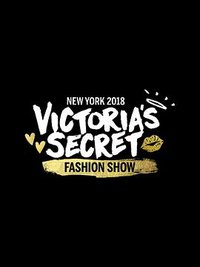 The Victoria's Secret Fashion Show 2018