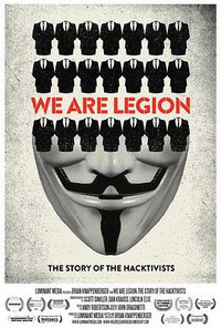 We Are Legion - Die Geschichte der Anonymous-Hacker