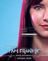I Am Frankie (机器少女法兰姬 第一季)