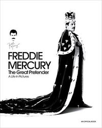 Freddie Mercury: The Great Pretender