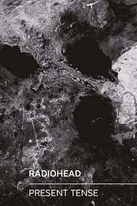 Radiohead: Present Tense, Jonny, Thom & a CR78