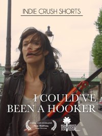 I Could've Been a Hooker