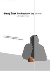 Slavoj Zizek: The Reality of the Virtual