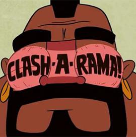 Clash-A-Rama Season 1
