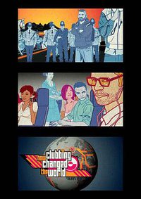 How Clubbing Changed the World
