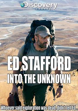 Ed Stafford: Into the Unknown