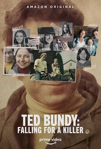 Ted Bundy: Falling for a Killer (Ted Bundy: Falling For A Killer)