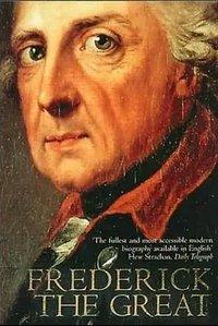Frederick the Great and the Enigma of Prussia