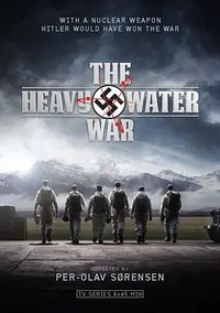 The Heavy Water War