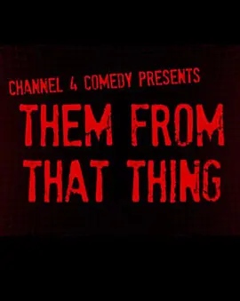 Them From That Thing (闲人杂事 第一季)