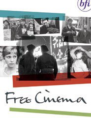 Small Is Beautiful: The Story of the Free Cinema Films Told by Their Makers