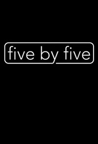 five by five (Five by Five)